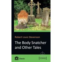 Книга Роберт Стивенсон «The Body Snatcher and Othe